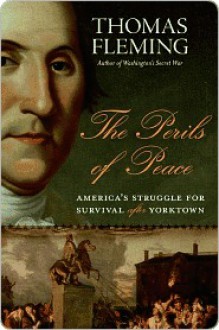 The Perils of Peace - Thomas J. Fleming