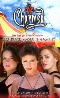 As Puck Would Have It (Charmed) - Paul Ruditis