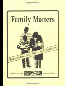 Family Matters: Understanding Self, Others, and Community - Kathleen Carroll