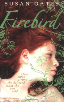 Firebird - Susan Gates