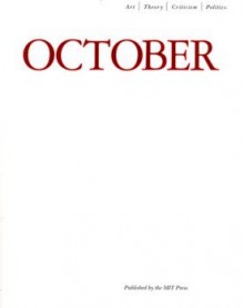 October 36: Art/Theory/Criticism/Politics, Spring 1986 - Joan Copjec, Rosalind E. Krauss, Annette Michelson, Douglas Crimp