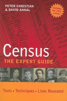 Census: The Expert Guide - Peter Christian, David Annal