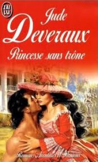 Princesse sans Trône - Jude Deveraux