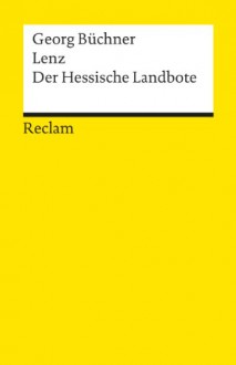 Lenz. Der Hessische Landbote. - Georg Büchner