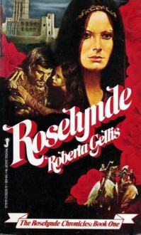 Roselynde - Roberta Gellis