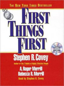 First Things First (Audio) - Stephen R. Covey