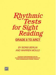 Rhythmic Tests for Sight Reading - Boris Berlin, Mould, Warren, Boris