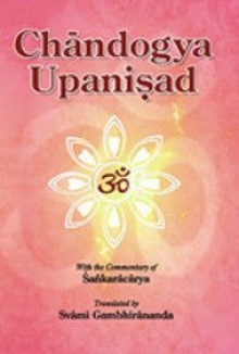 Chandogya Upanishad - Swami Gambhirananda