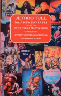 JETHRO TULL The A New Day Tapes Volume 2 - David Rees, Martin Webb, Jeffrey Hammond-Hammond, Martin Barre