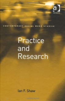 Practice and Research - Ian Shaw