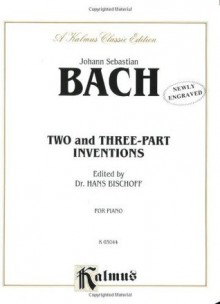 Bach 2 & 3 Part Inventions (Kalmus Edition) - Johann Sebastian Bach