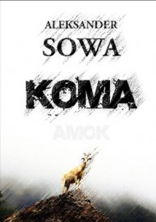 Koma (Polish Edition) - Aleksander Sowa