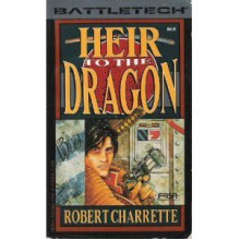 Heir to the Dragon - Bob Charrette