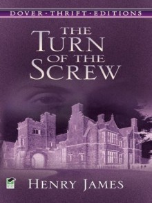 The Turn of the Screw (Dover Thrift Editions) - Henry James