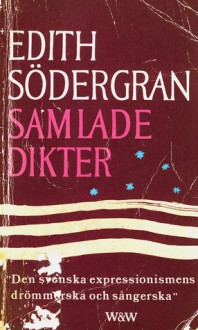 Samlade Dikter - Edith Södergran