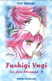 Fushigi Yugi - Un Jeu Étrange Tome 9 - Yuu Watase