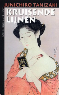 Kruisende lijnen - Jun'ichirō Tanizaki, Jacques Westerhoven