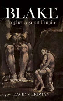 Blake: Prophet Against Empire (Dover Fine Art, History of Art) - David V. Erdman