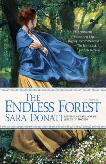 The Endless Forest - Sara Donati