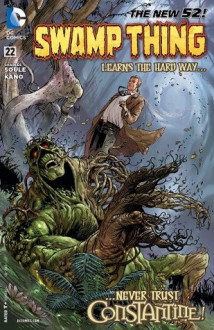 Swamp Thing (2011- ) #22 - Charles Soule, Kano