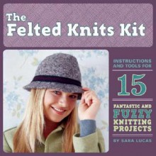 Felt-It Kit - Sara Lucas, Julie Toy