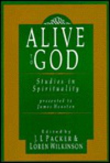 Alive to God - J.I. Packer