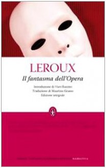 Il fantasma dell'Opera - Gaston Leroux, Mauro Grasso