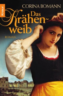 Das Krähenweib - Corina Bomann