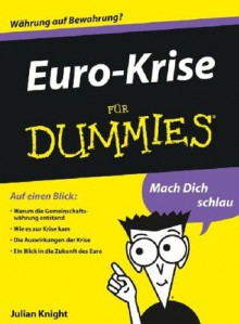 Euro-Krise für Dummies (German Edition) - Julian Knight, Reinhard Engel