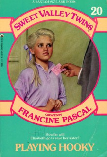 Playing Hooky (Sweet Valley Twins #20) - Francine Pascal