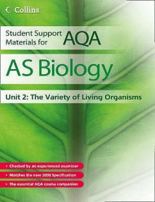 Aqa Biology Unit 2. the Variety of Living Organisms - Mike Boyle, Keith Hirst