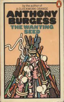 The Wanting Seed - Anthony Burgess