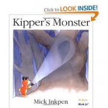 Kipper's Monster (Kipper) - Mick Inkpen