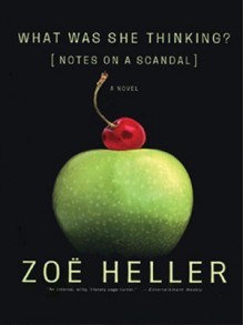 What Was She Thinking? Notes on a Scandal (Audio) - Zoë Heller, Nadia May