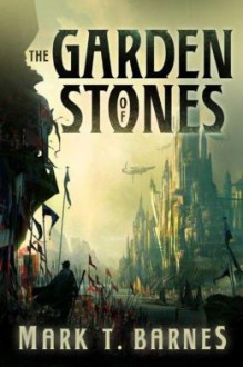 The Garden of Stones - Mark Barnes