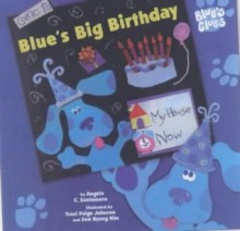 Blue's Big Birthday (Blue's Clues) - Angela C Santomero, Tracie Paige Johnson, Soo Kyung Kim