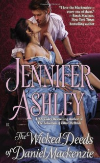 The Wicked Deeds of Daniel Mackenzie - Jennifer Ashley