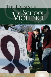 Causes of School Violence eBook - Helga Schier