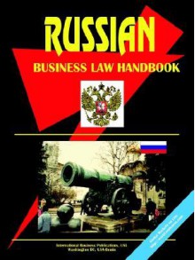 Russia Business Law Handbook - USA International Business Publications, USA International Business Publications