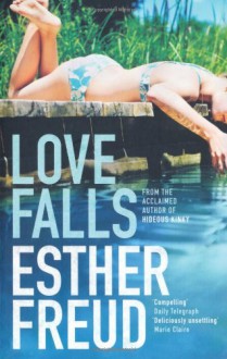 Love Falls - Esther Freud