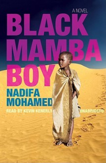 Black Mamba Boy (Audio) - Nadifa Mohamed, Kevin Kenerly