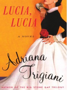 Lucia, Lucia (Large Print Hardcover) - Adriana Trigiani