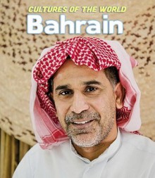 Cultures of the World: Bahrain - Robert Cooper, Jo-ann Spilling