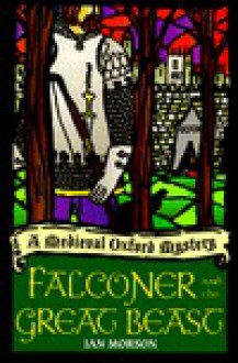 Falconer and the Great Beast - Ian Morson