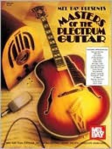 Mel Bay Presents Masters of the Plectrum Guitar - William Bay