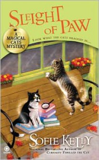 Sleight of Paw: A Magical Cats Mystery - Sofie Kelly