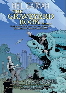 The Graveyard Book Graphic Novel: Volume 2 - Neil Gaiman, P. Craig Russell, P. Craig Russell