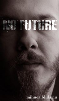 No Future - Mihnea Blidariu