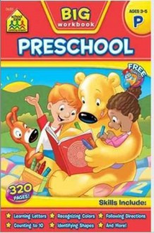 Big Preschool Workbook - School Zone Publishing Company