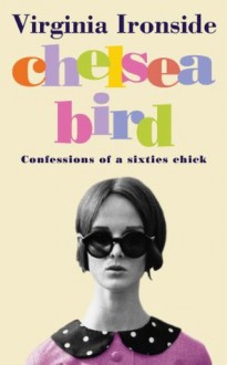 Chelsea Bird - Virginia Ironside